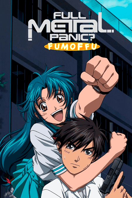 Full Metal Panic? Fumoffu!